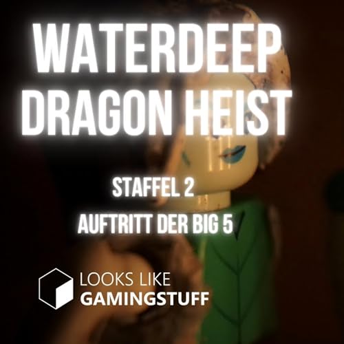 Die Big 5 - Pen and Paper- Waterdeep Dragon Heist-DnD Deutsch - Staffel 2 Folge 13