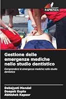 Gestione delle emergenze mediche nello studio dentistico 6209266592 Book Cover