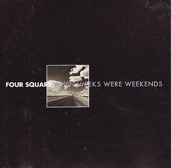 When Weeks Were Weekends [Audio CD] Four Square