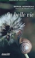 La Belle Vie 2923165012 Book Cover