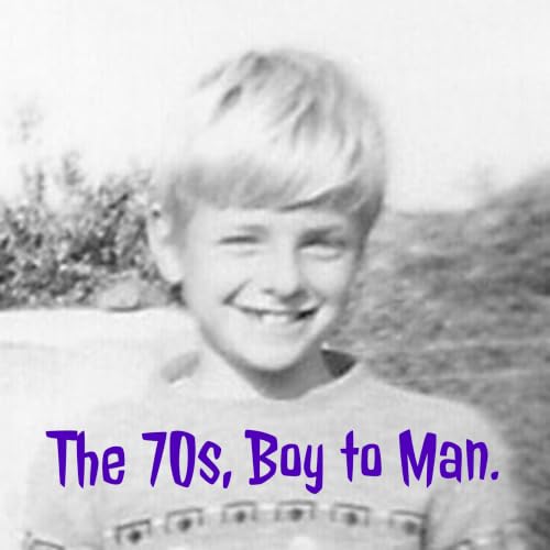 『The 70s, Boy to Man.』のカバーアート