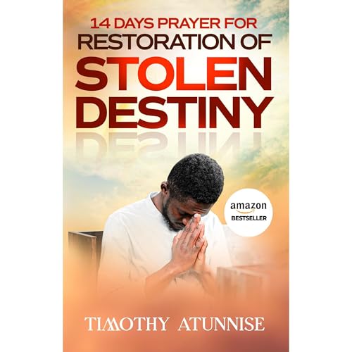 14 Days Prayer for Restoration of Stolen Destiny by Timothy Atunnise episode artwork