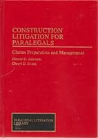 Construction Litigation Handbook for Paralegals: Claims Preparation and Management (Paralegal Law Library) 0471589586 Book Cover