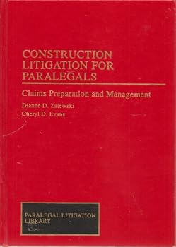 Hardcover Construction Litigation Handbook for Paralegals: Claims Preparation and Management (Paralegal Law Library) Book