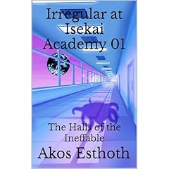 Irregular at Isekai Academy 01 Audiolibro Por Akos Esthoth arte de portada