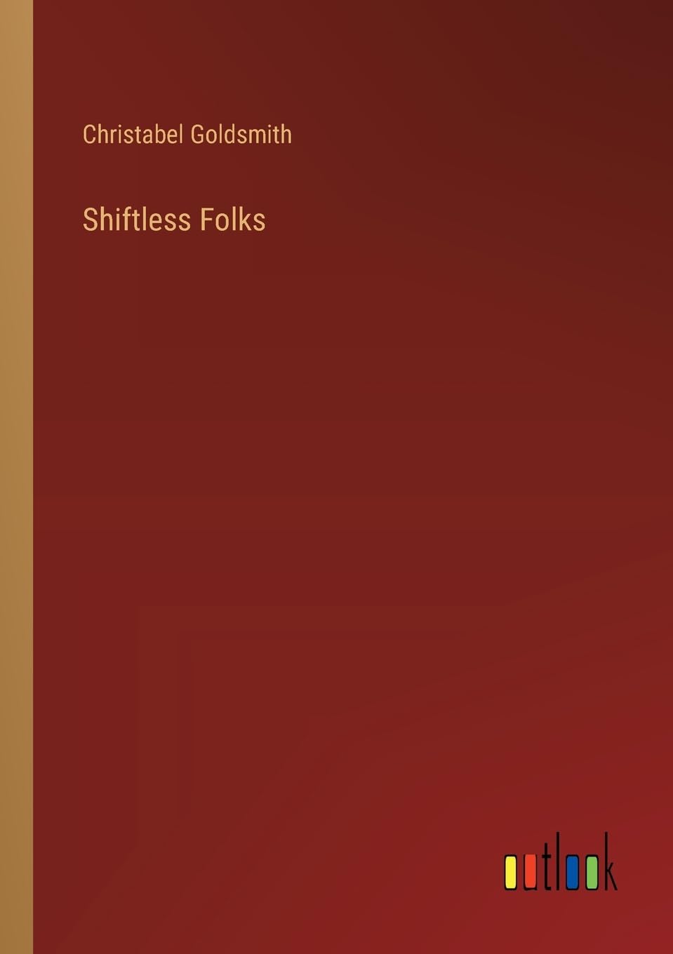 Shiftless Folks