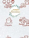  Mi cuaderno de recetas: Grande Cuaderno de Recetas en Blanco para Apuntar Todas las Recetas Familiare