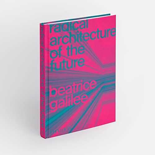 Radical Architecture of the Future