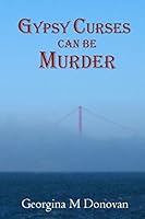 Gypsy Curses Can Be Murder 149424747X Book Cover