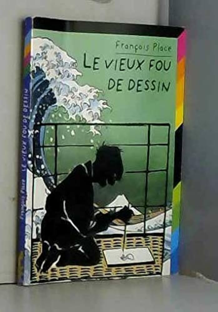 Le vieux fou de dessin: François Place: 9782070000074