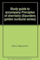Study guide to accompany Principles of chemistry 0030604613 Book Cover