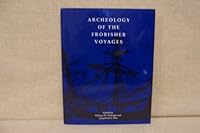 Archeology of the Frobisher Voyages 1560981717 Book Cover