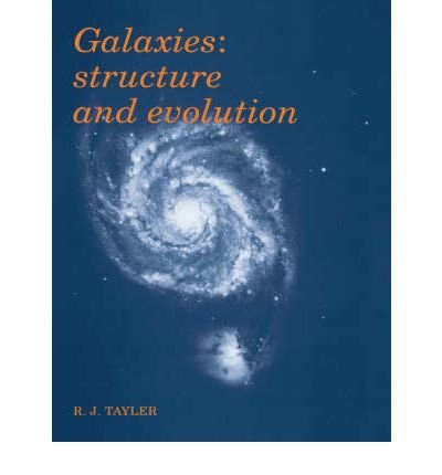 Preisvergleich Produktbild Galaxies: Structure and Evolution (Revised)[ GALAXIES: STRUCTURE AND EVOLUTION (REVISED) ] By Tayler, R. J. ( Author )Mar-04-1993 Paperback