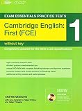  EXAM ESSENTIALS PRACTICE TESTS: CAMBRIDGE ENGLISH FIRST 1 WITH DVD-ROM: Vol. 1 (Exam Essentials: Cambridge First Practice Tests)