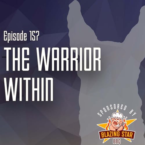 LL Ep. 157 - The Warrior Within w/D.J. Vanas