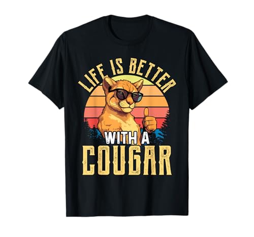 Life is Better with A Cougar Shirt Funny Cougars T-Shirt