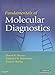 Fundamentals of Molecular Diagnostics -  Bruns MD, David E., Hardcover