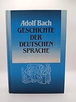 Geschichte der deutschen Sprache / von Adolf Bach B01LNYJ1C4 Book Cover