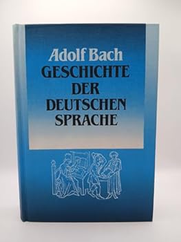 Hardcover Geschichte der deutschen Sprache / von Adolf Bach Book