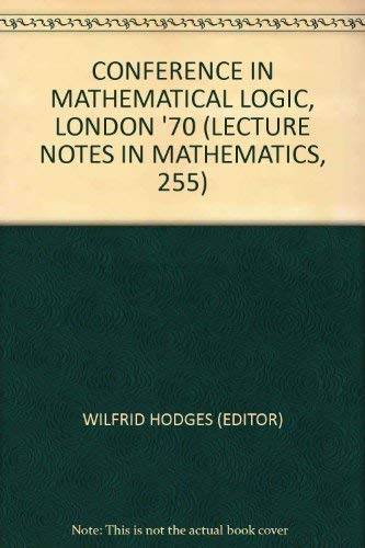 Conference in Mathematical Logic, London '70 (L... 0387057447 Book Cover