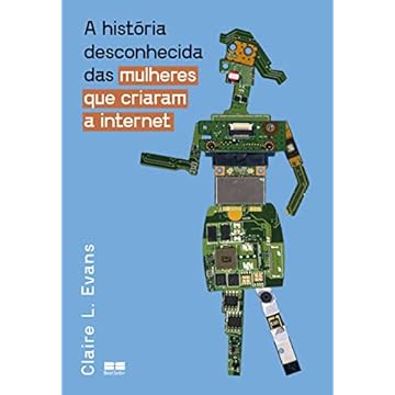 Capa do livro A história desconhecida das mulheres que criaram a Internet