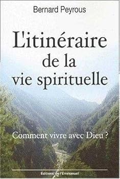 Paperback L'itinéraire de la vie spirituelle - Comment vivre avec Dieu ? Book