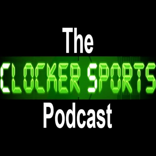 The Clocker Sports Podcast Podcast Por Clocker Sports arte de portada