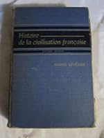 Histoire De La Civilisation Francaise B000KF52M6 Book Cover