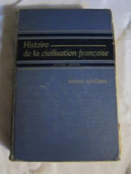 Hardcover Histoire De La Civilisation Francaise [French] Book