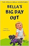 outlet 24 s.a  Bella\'s Big Day Out (The Stella and Bella Adventures) (English Edition)