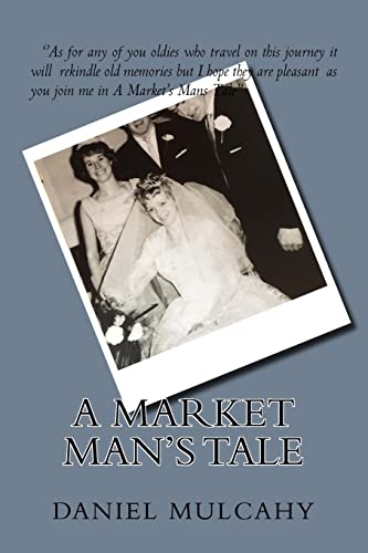 A Market Man's Tale