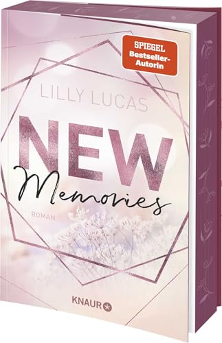 New Memories: Roman | Der neue New-Adult-Roman der vielgeliebten Green-Valley-Bestseller-Reihe von Lilly Lucas | Limitierte Auflage mit Farbschnitt (Green Valley Love, Band 8)