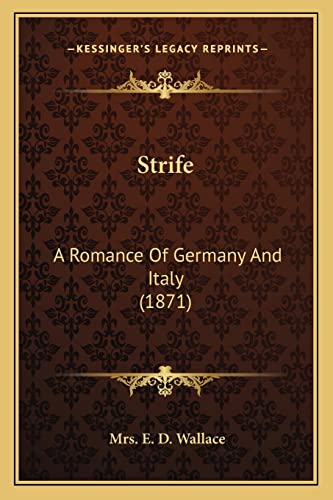 Strife: A Romance Of Germany And Italy (1871)