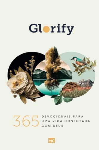 Glorify – 365 devocionais para uma vida conectada com Deus: