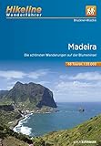 Wanderführer Madeira: Die schönsten Wanderungen auf der Blumeninsel, 48 Touren, 380 km, 1:35.000 (Hikeline /Wanderführer)
