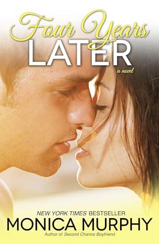 Four Years Later: A Novel (One Week Girlfriend Quartet)