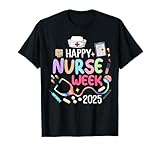 settimana dell'apprezzamento dell'infermiera - happy national nurses week 2025 maglietta