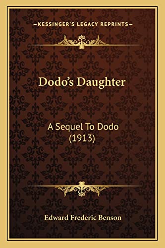 Dodo's Daughter: A Sequel To Dodo (1913)