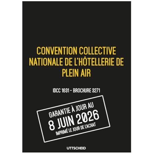 Convention collective Hôtellerie de plein air IDCC 1631 Brochure 3271 UTTSCHEID