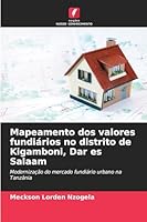Mapeamento dos valores fundiários no distrito de Kigamboni, Dar es Salaam (Portuguese Edition) 6202456663 Book Cover