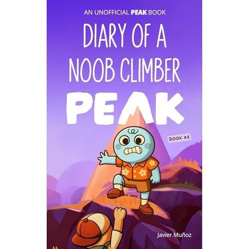 PEAK: Diary of a Noob Climber Audiolibro Por Javier Muñoz arte de portada