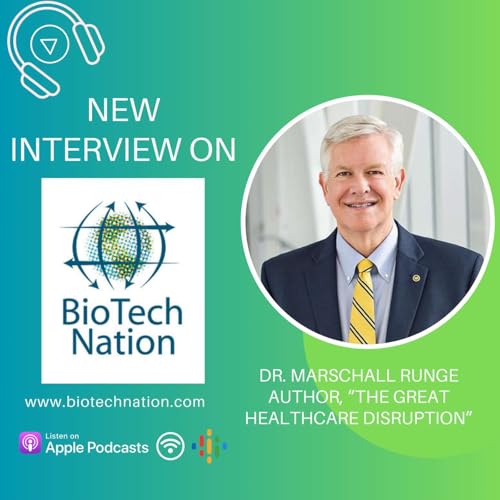 Big Tech & Healthcare...Dr. Marschall Runge, Author, "The Great Healthcare Disruption"