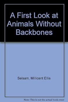 A first look at animals without backbones (A First look at series) - Book  of the First Look