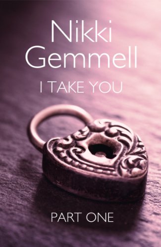 I Take You: Part 1 of 3 (English Edition)