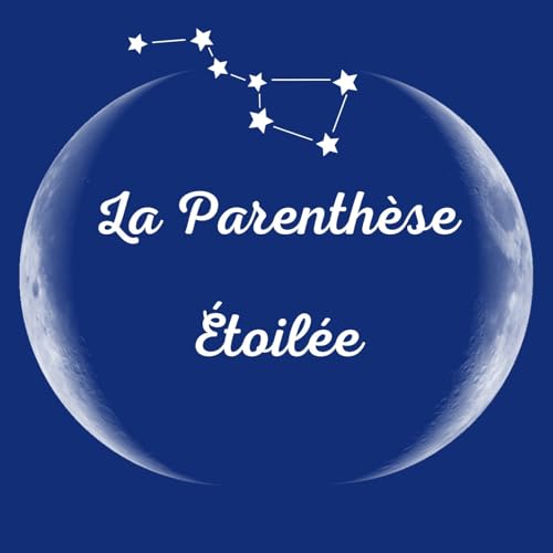 Couverture de La Parenth&egrave;se &Eacute;toil&eacute;e