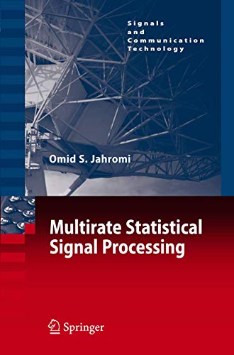 Multirate Statistical Signal Processing (Signals and Communication Technology) view 2