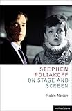 poliakoff nottingham Used Book in Good Condition Stephen Poliakoff on Stage and Screen (Plays and Playwrights)