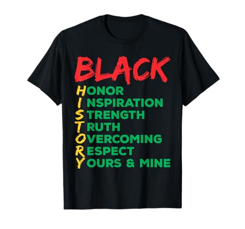 Image of Black History Honor Respect Inspiration Afro Equal Freedom T-Shirt