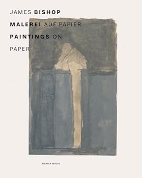 Hardcover James Bishop: Malerei auf Paper / Paintings on Paper Book