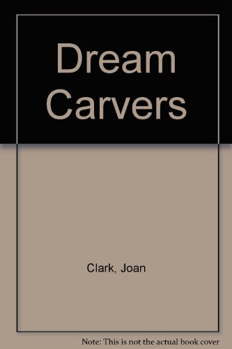 The dream carvers 0670858587 Book Cover